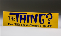 Bumper Sticker, The Thing